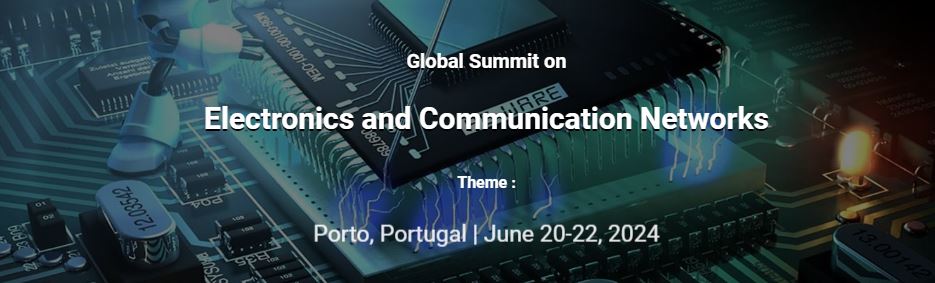 Global Summit on  Electronics and Communication Networks